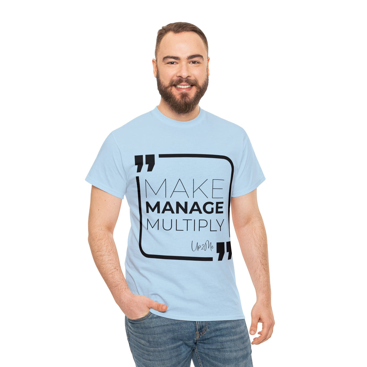 Make, Manage, Multiply T-shirts