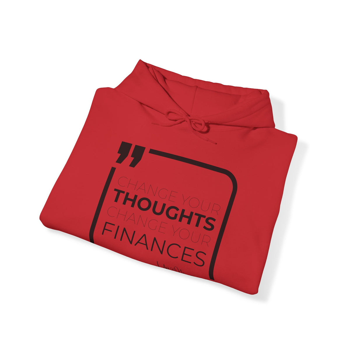 Change Your Thoughts, Change Your Finances Hoodies