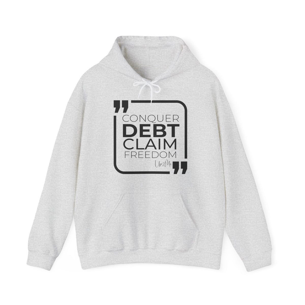 Conquer Debt, Claim Freedom Hoodies