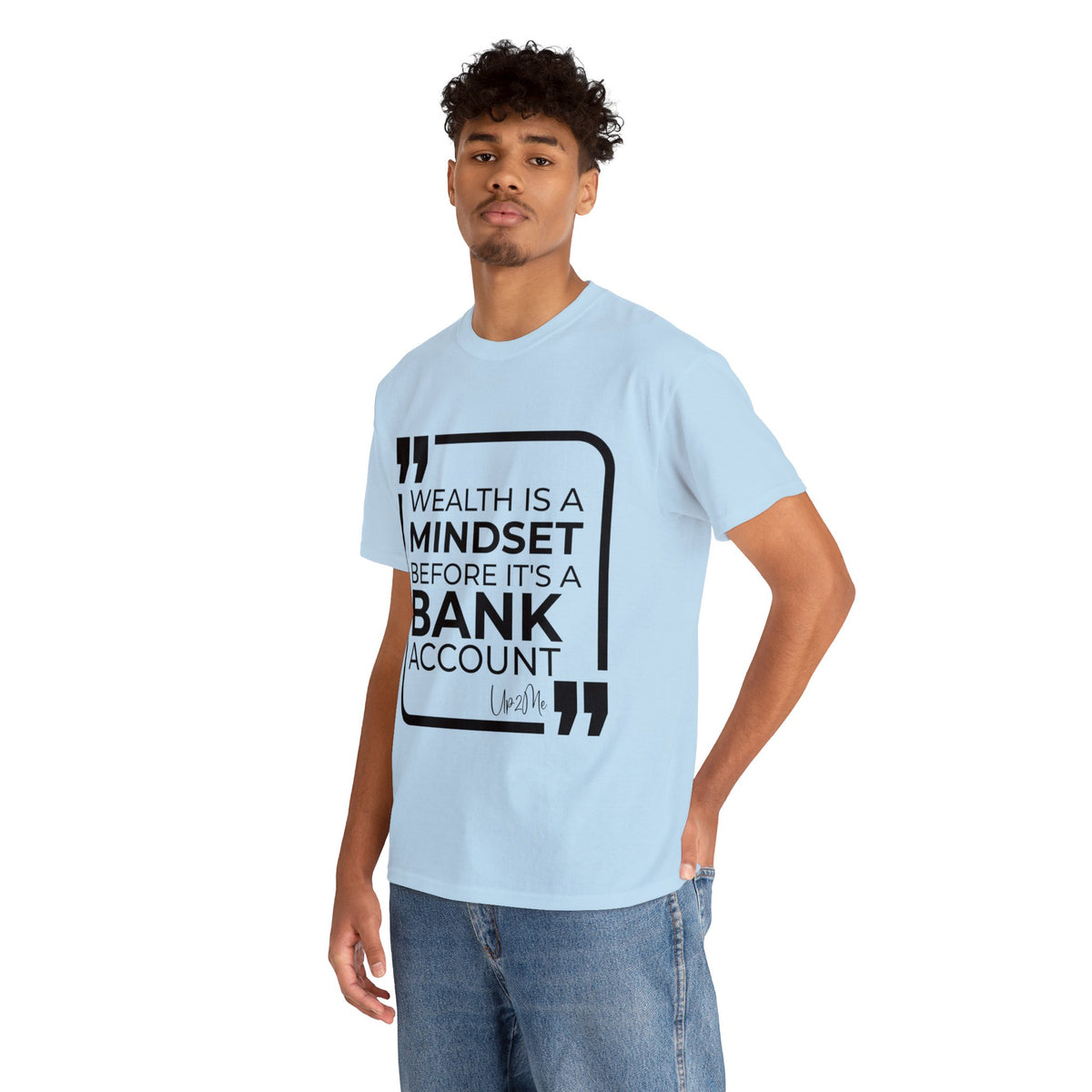 Wealth is a Mindset Before It's a Bank Account T-shirts