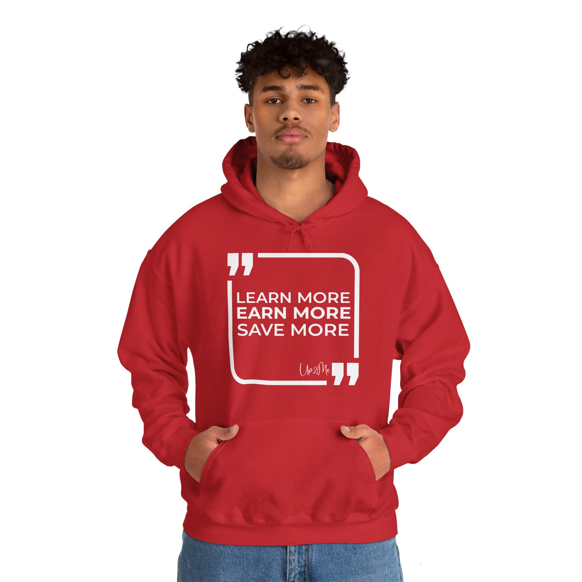 Learn More, Earn More, Save More Hoodies