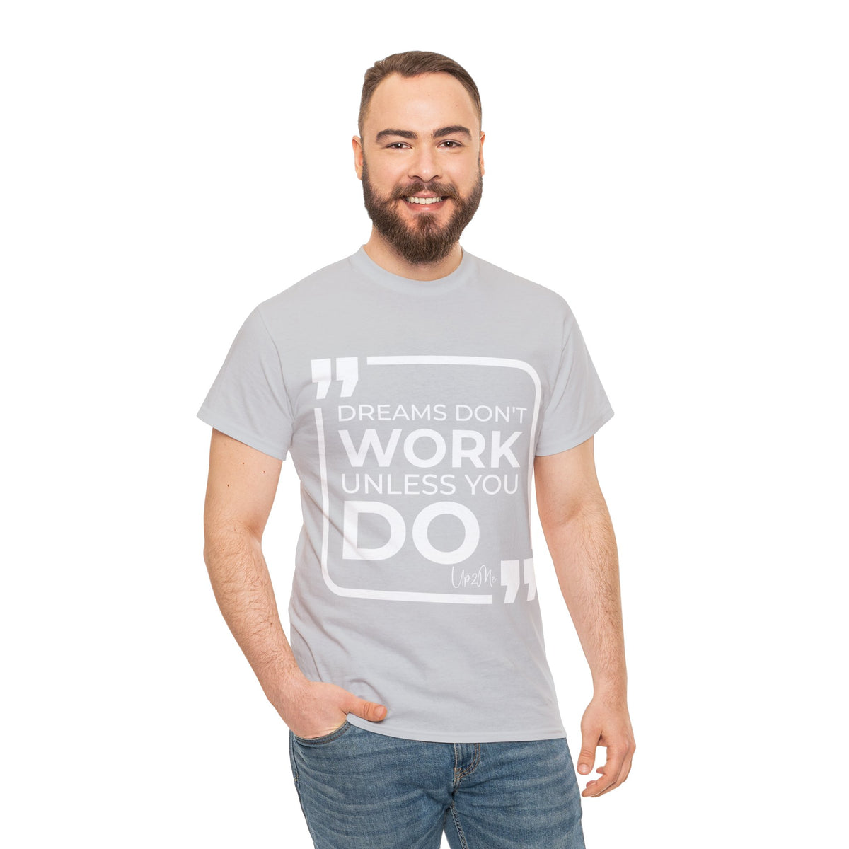 Dreams Don't Work Unless You Do T-shirts