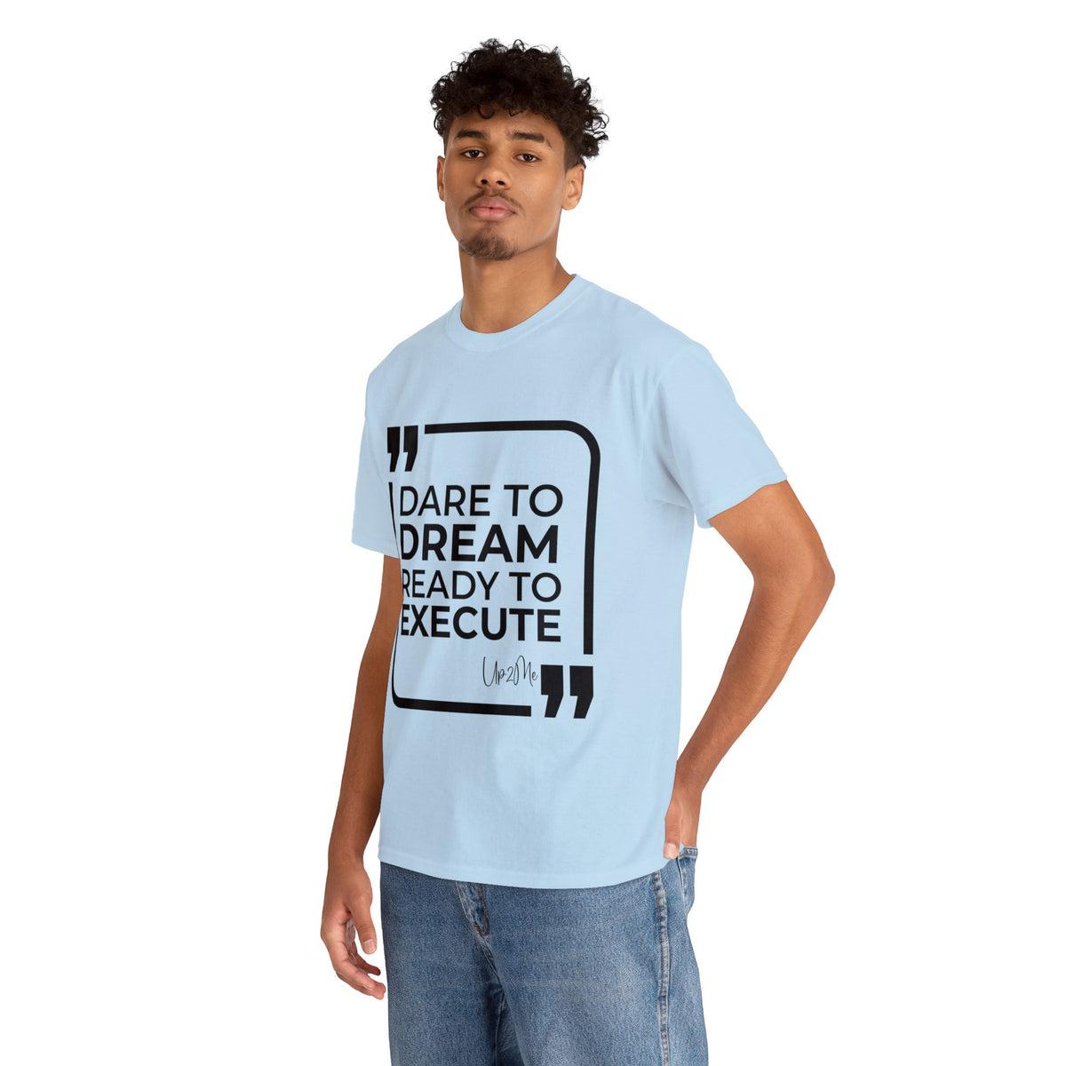 Dare to Dream, Ready to Execute T-shirts