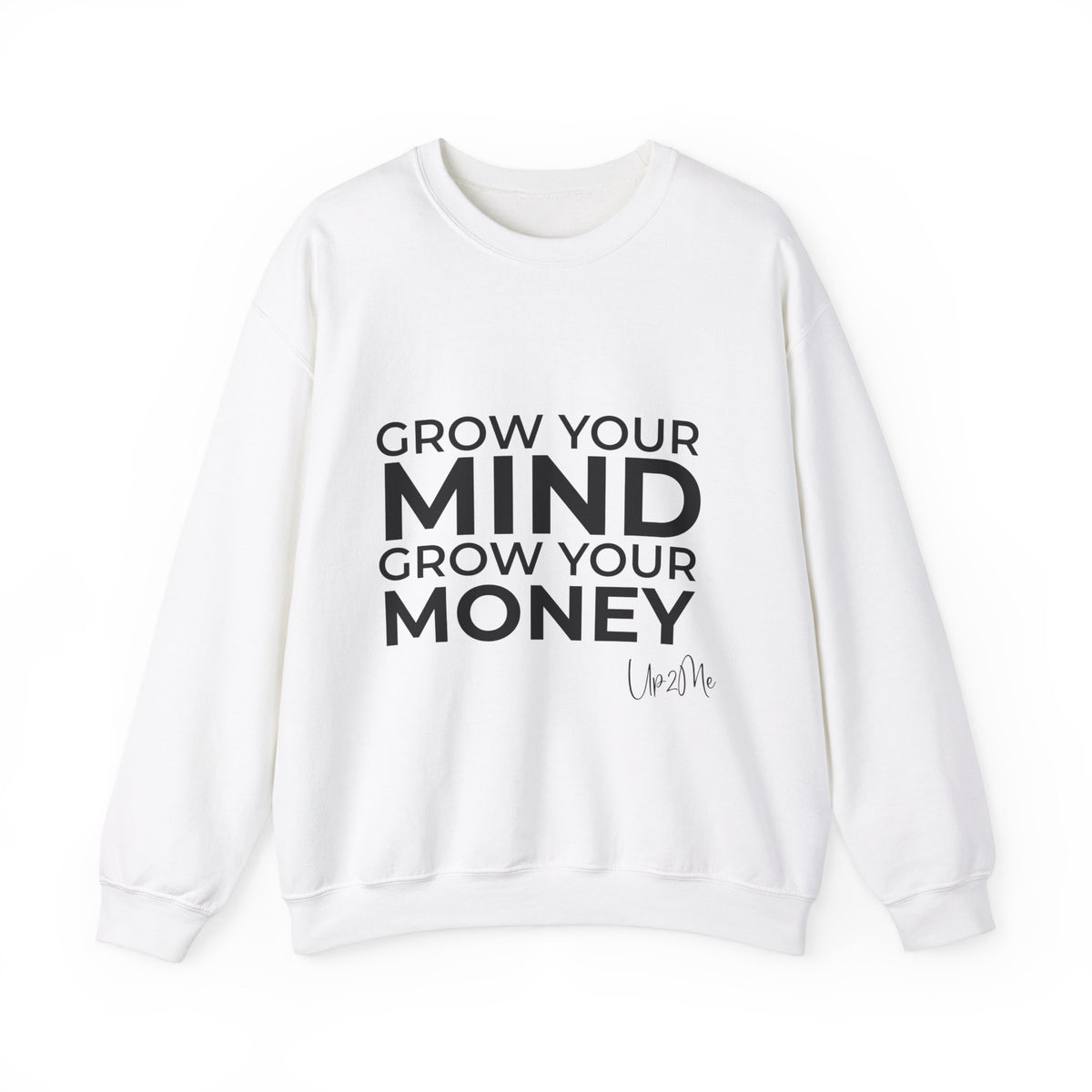 Grow Your Mind, Grow Your Money Sweatshirt