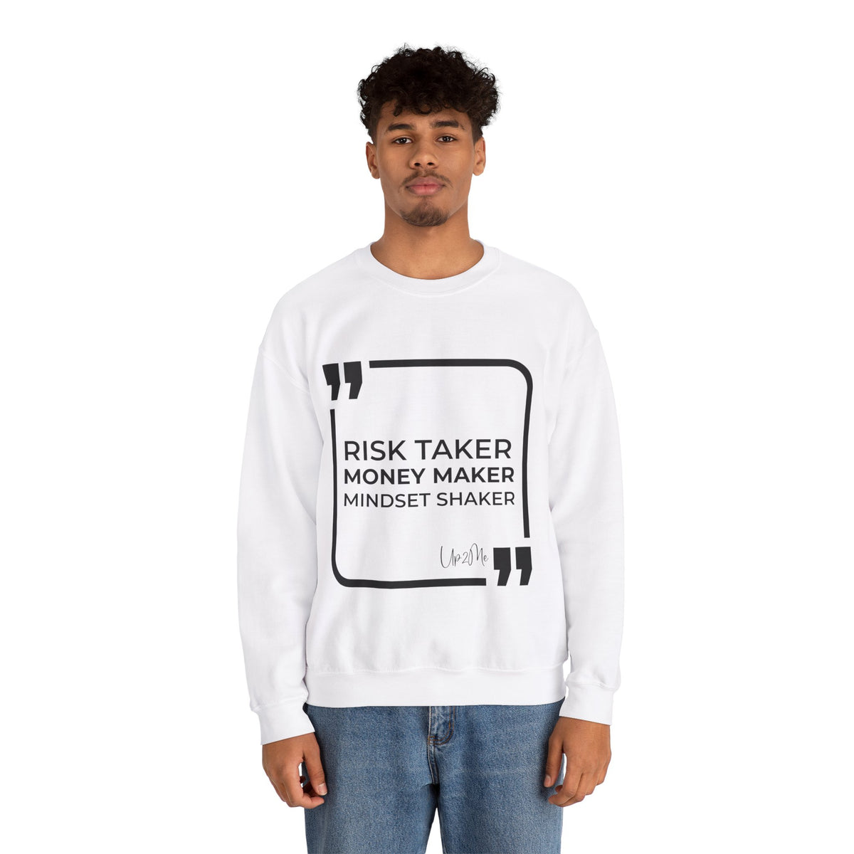 Risk Taker, Money Maker, Mindset Shaker Sweatshirt