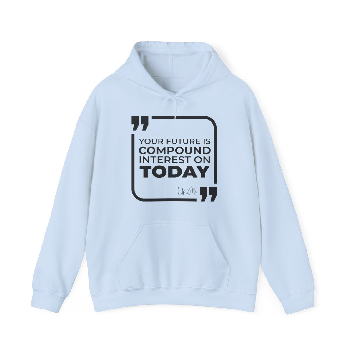 Your Future Is Compound Interest on Today Hoodies