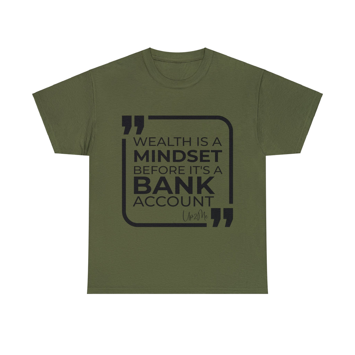 Wealth is a Mindset Before It's a Bank Account T-shirts