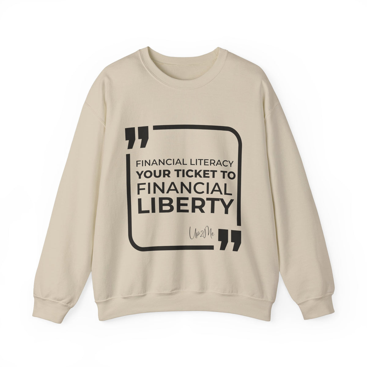 Financial Literacy: Your Ticket to Financial Liberty Sweatshirt