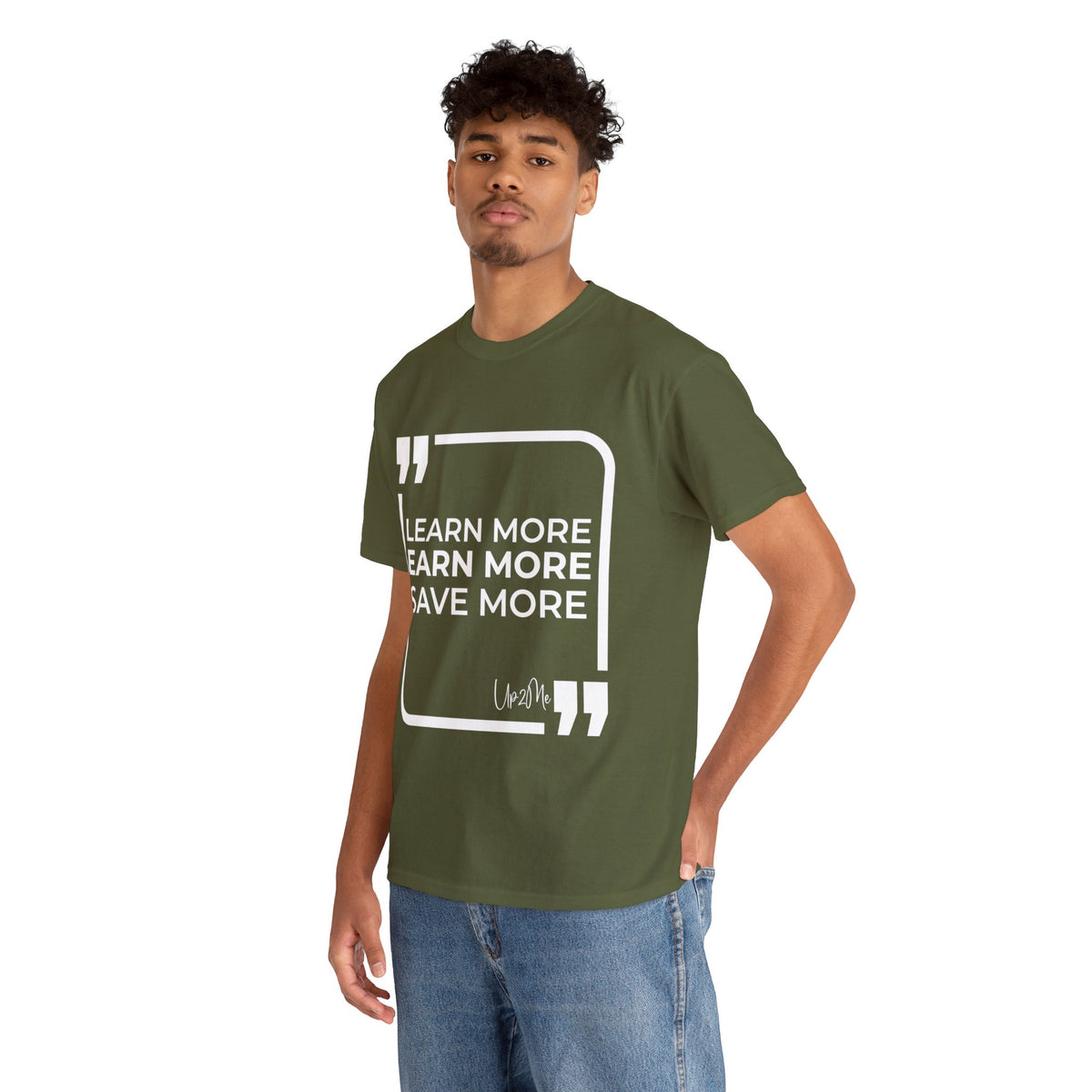 Learn More, Earn More, Save More T-shirts