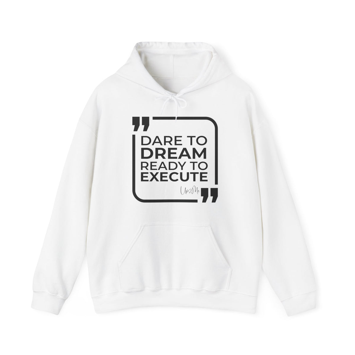 Dare to Dream, Ready to Execute Hoodies