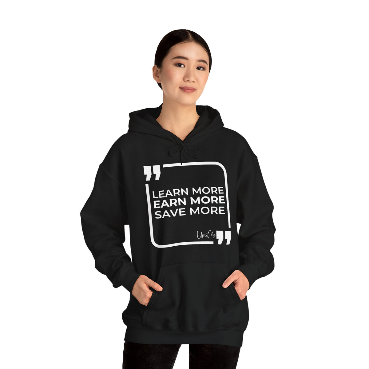 Learn More, Earn More, Save More Hoodies