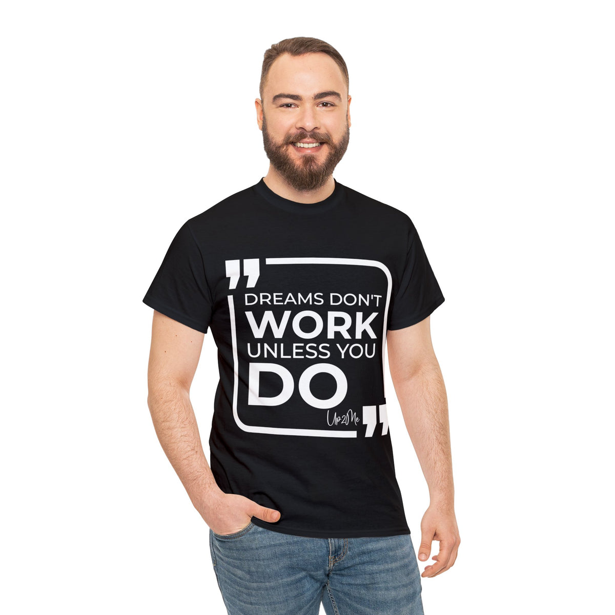 Dreams Don't Work Unless You Do T-shirts