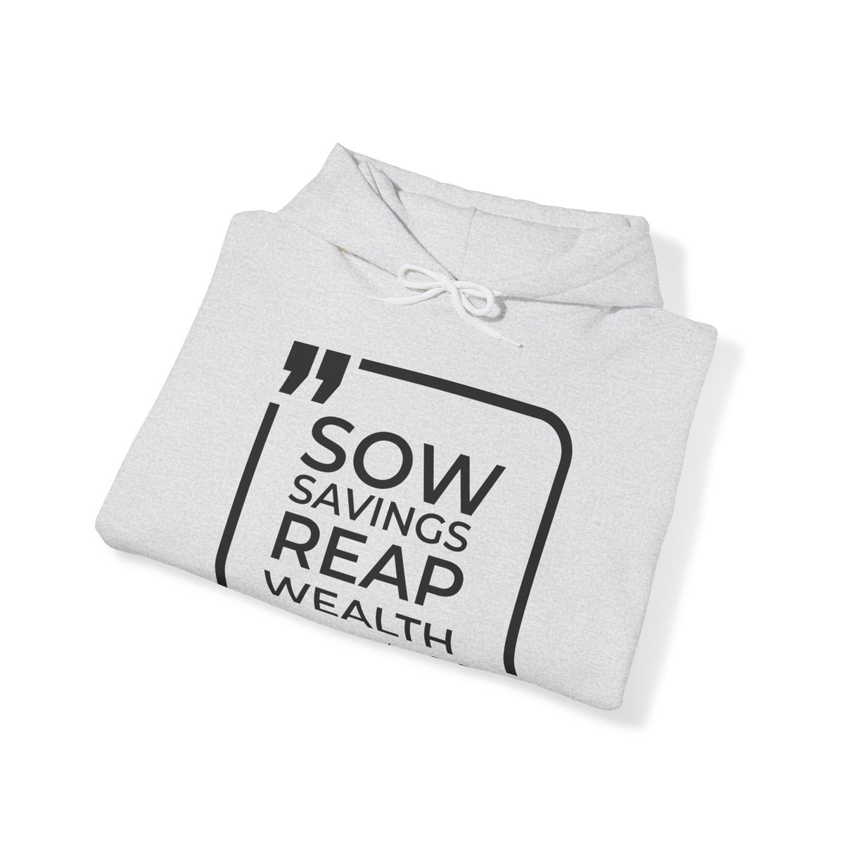 Sow Savings, Reap Wealth Hoodies