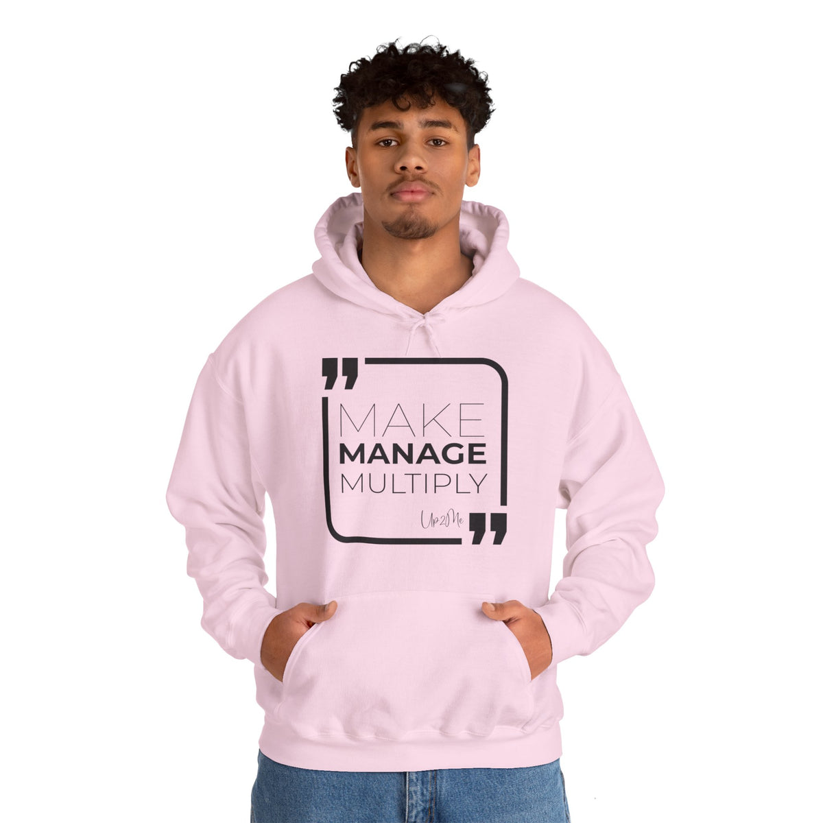 Make, Manage, Multiply Hoodies