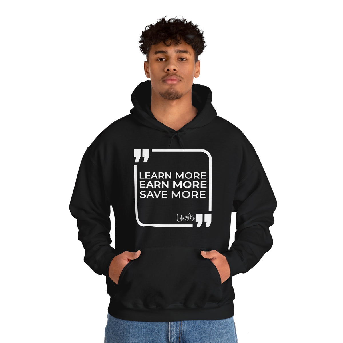 Learn More, Earn More, Save More Hoodies