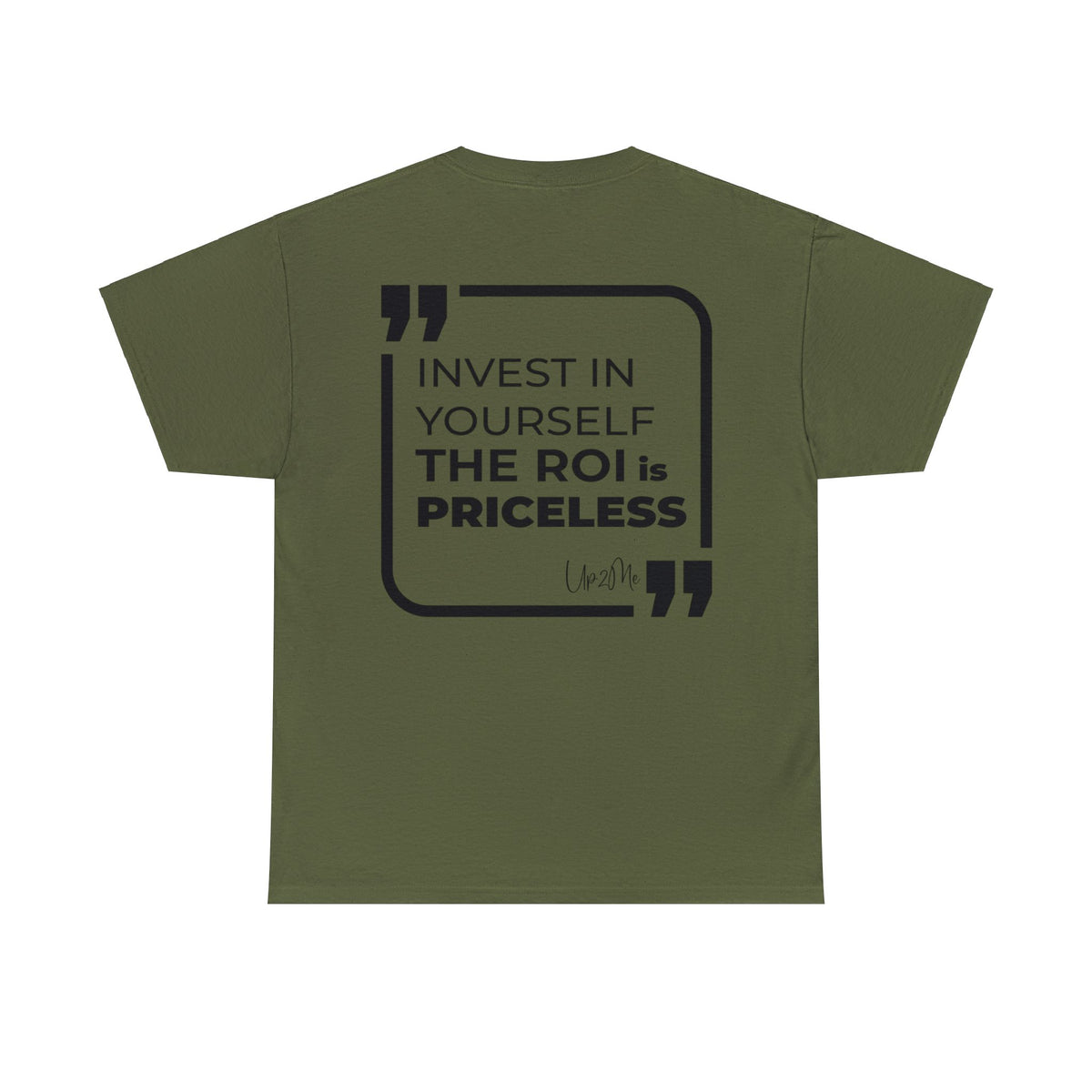 Invest in Yourself, The ROI is Priceless T-shirts