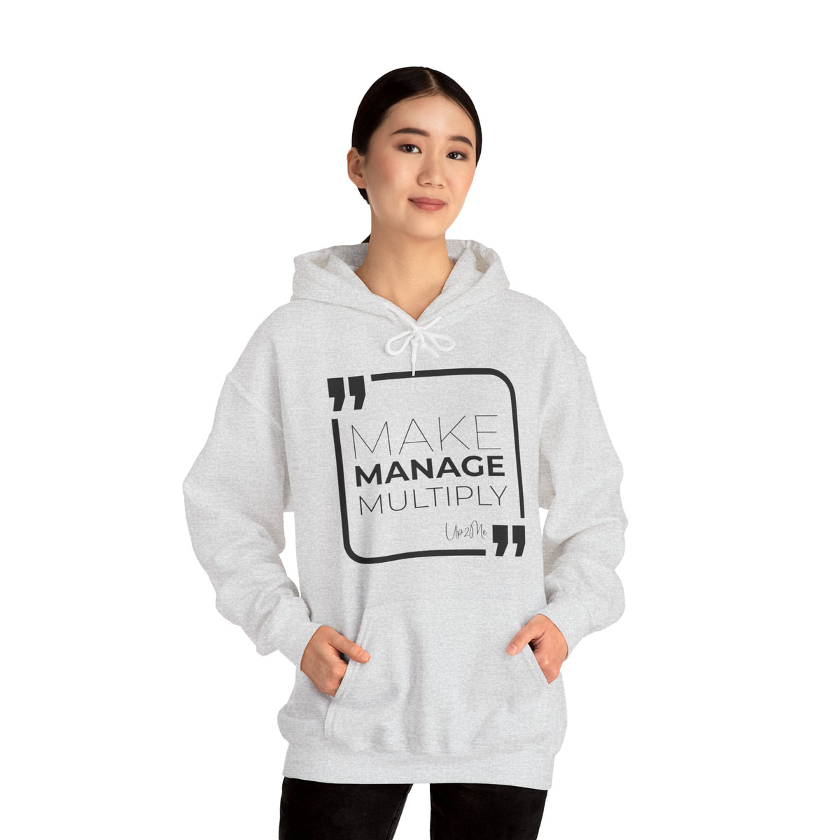 Make, Manage, Multiply Hoodies