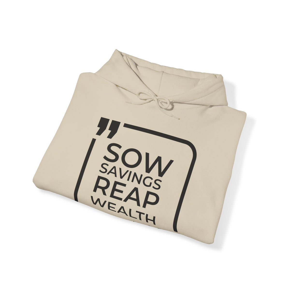 Sow Savings, Reap Wealth Hoodies