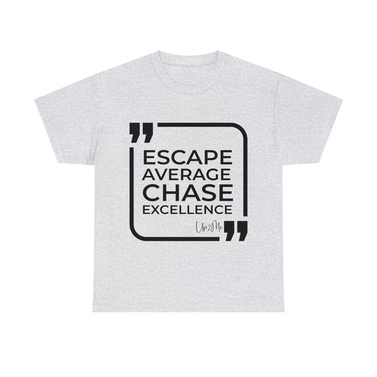 Escape Average, Chase Excellence T-shirts