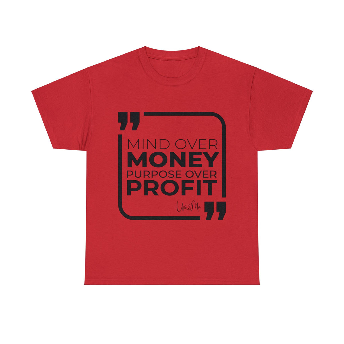 Mind Over Money, Purpose Over Profit  T-shirts