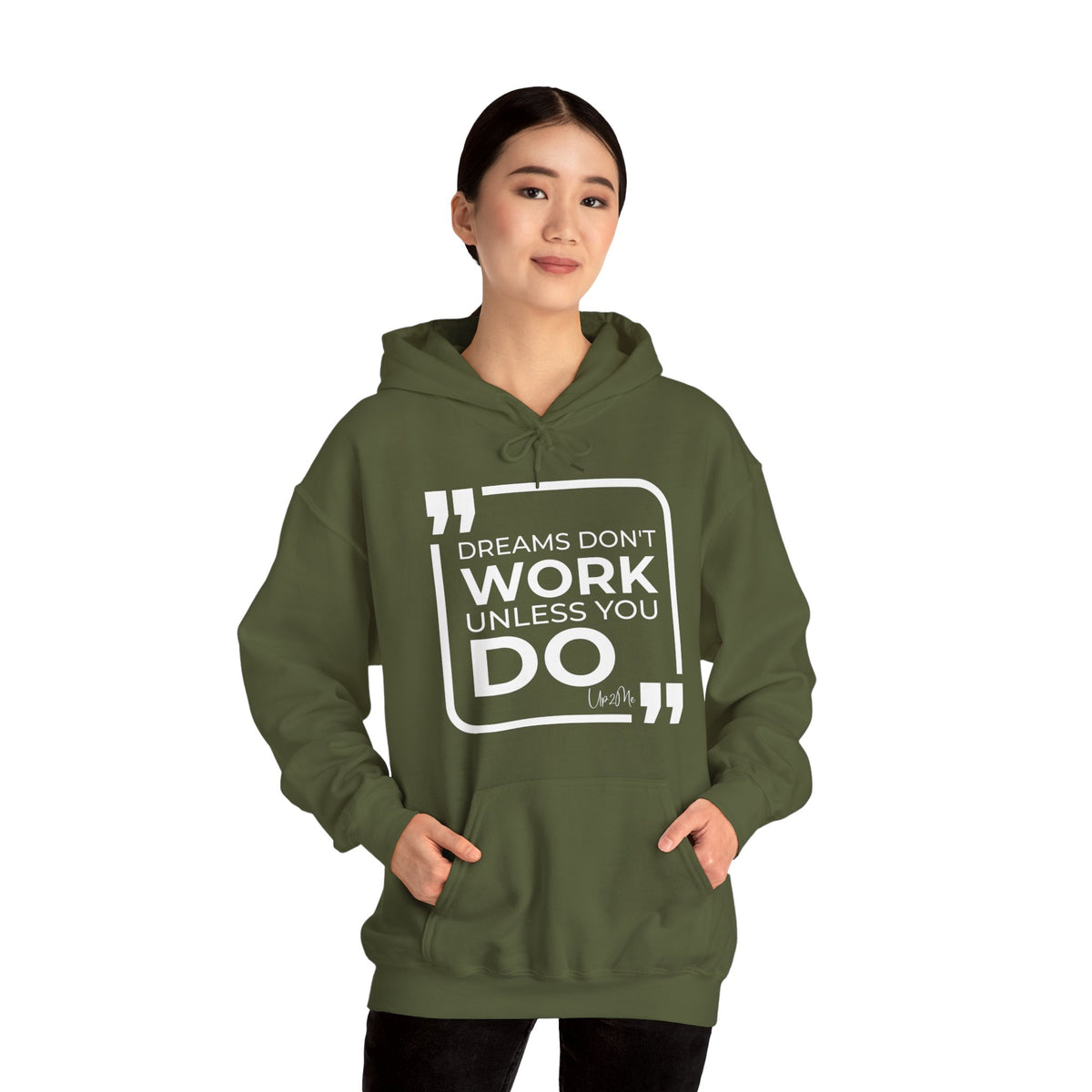 Dreams Don't Work Unless You Do  Hoodies