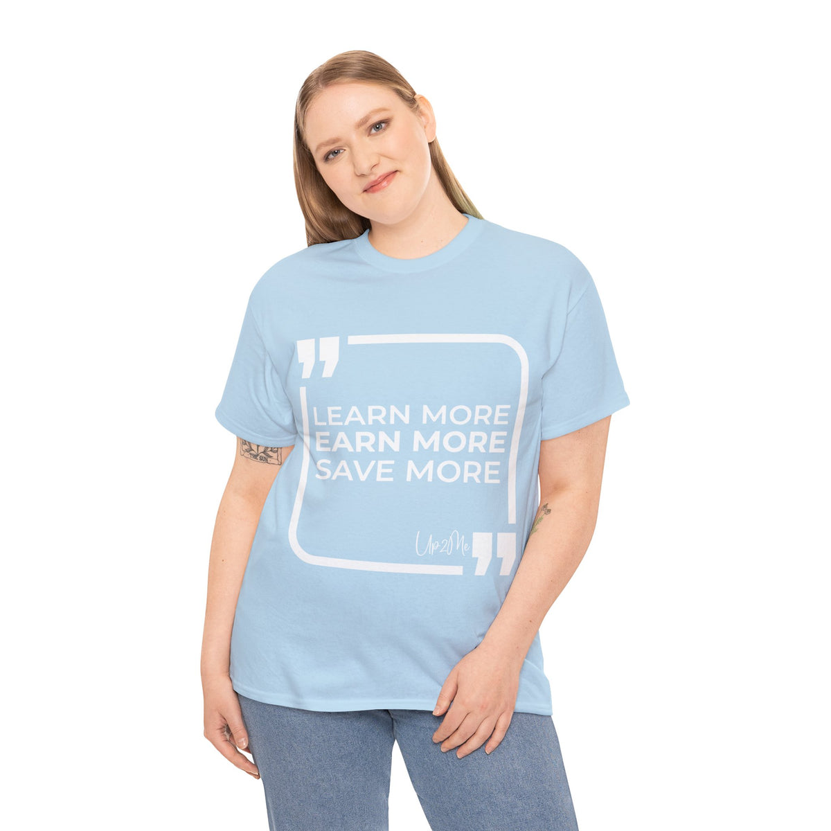 Learn More, Earn More, Save More T-shirts