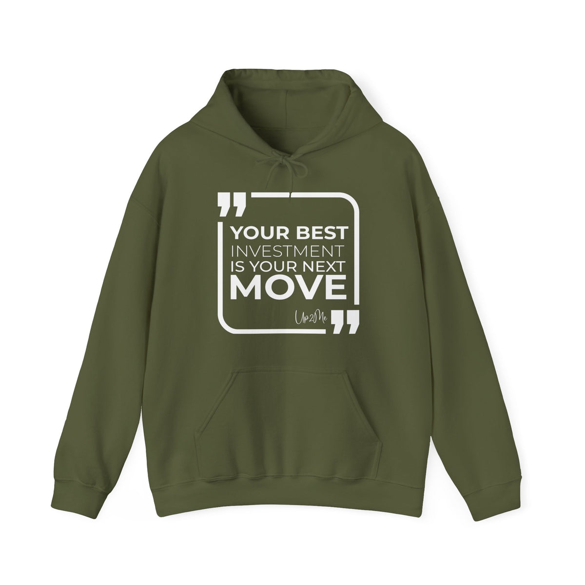 Your Best Investment is Your Next Move Hoodies