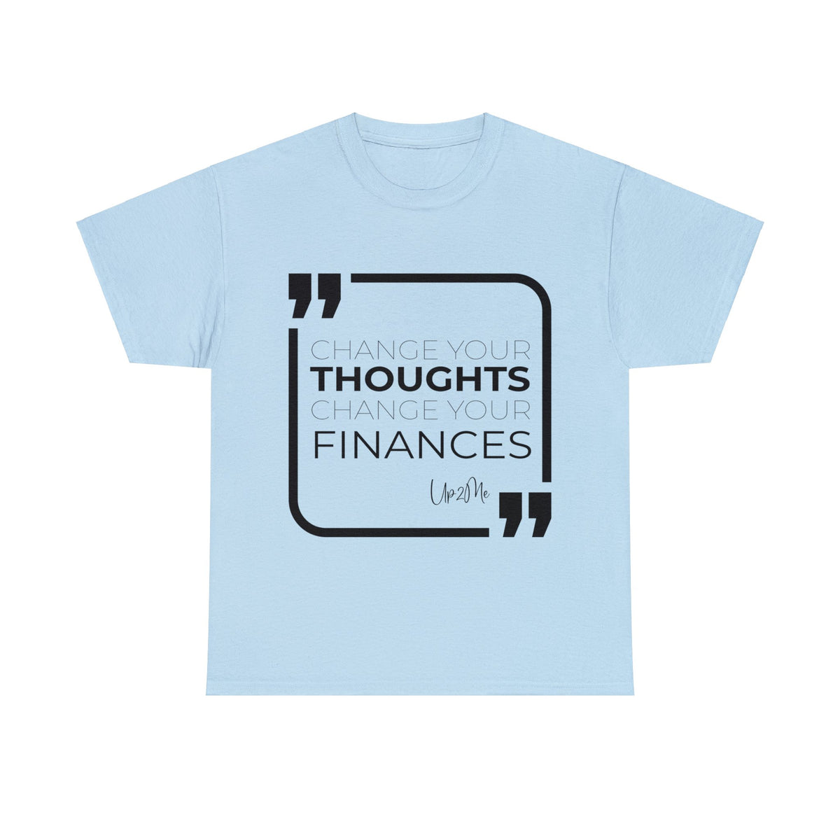 Change Your Thoughts, Change Your Finances T-shirts