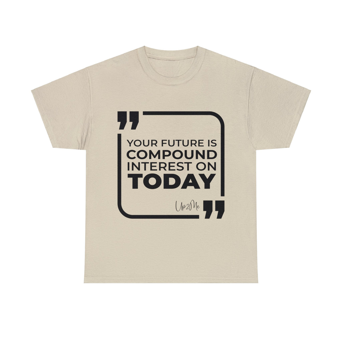 Your Future Is Compound Interest on Today T-shirts