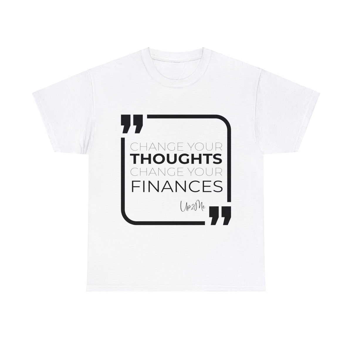 Change Your Thoughts, Change Your Finances T-shirts