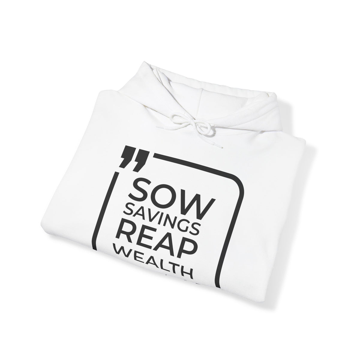 Sow Savings, Reap Wealth Hoodies