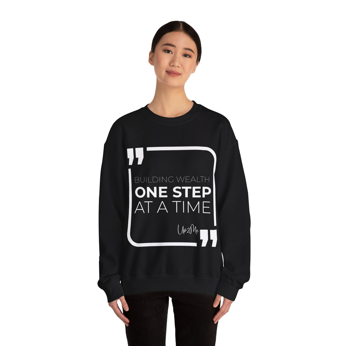 Building Wealth, One Step at a Time Sweatshirt