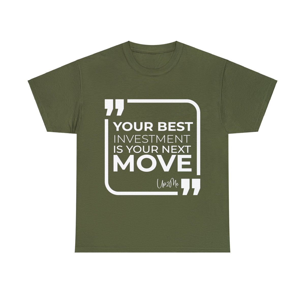 Your Best Investment is Your Next Move T-shirts