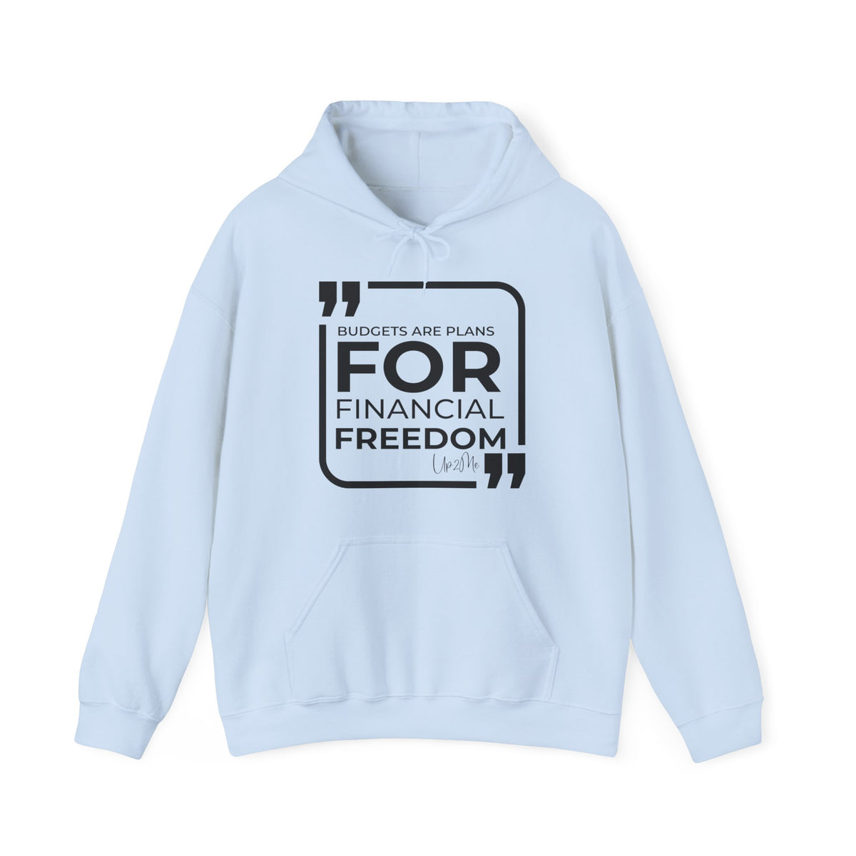 Budgets Are Plans for Financial Freedom Hoodies