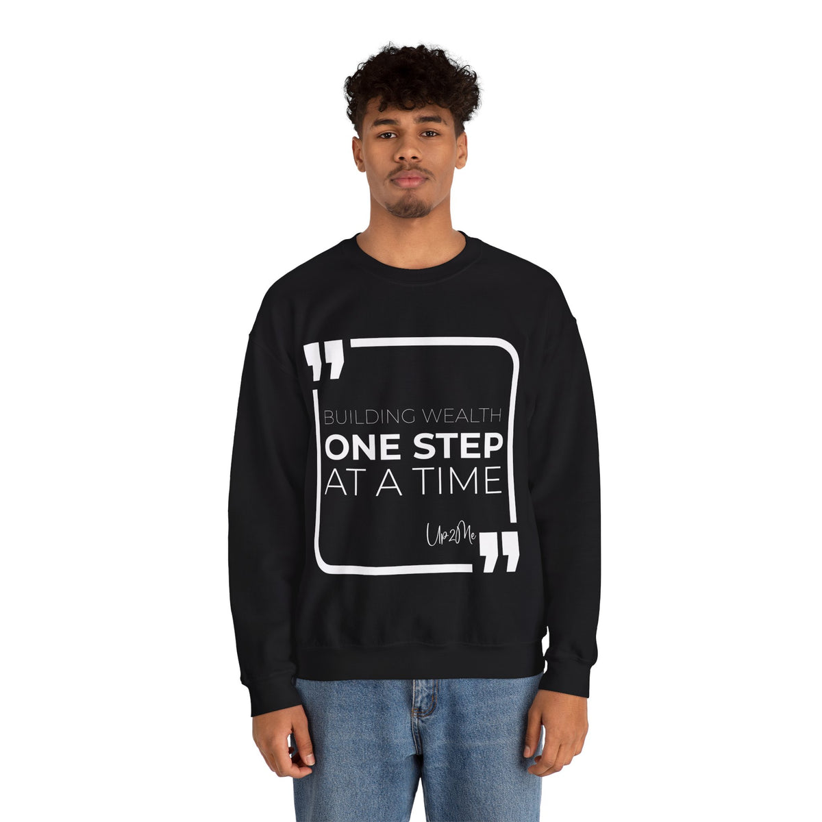 Building Wealth, One Step at a Time Sweatshirt