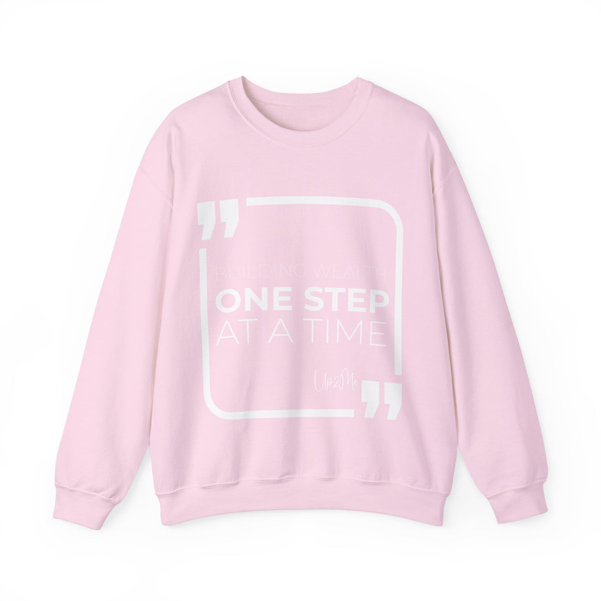 Building Wealth, One Step at a Time Sweatshirt