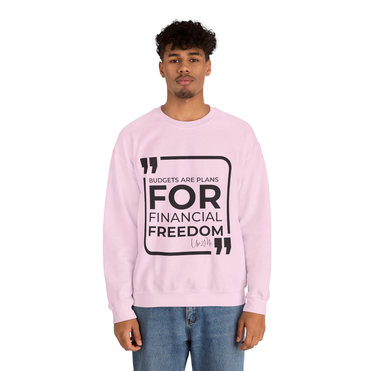 Budgets Are Plans for Financial Freedom  Sweatshirt