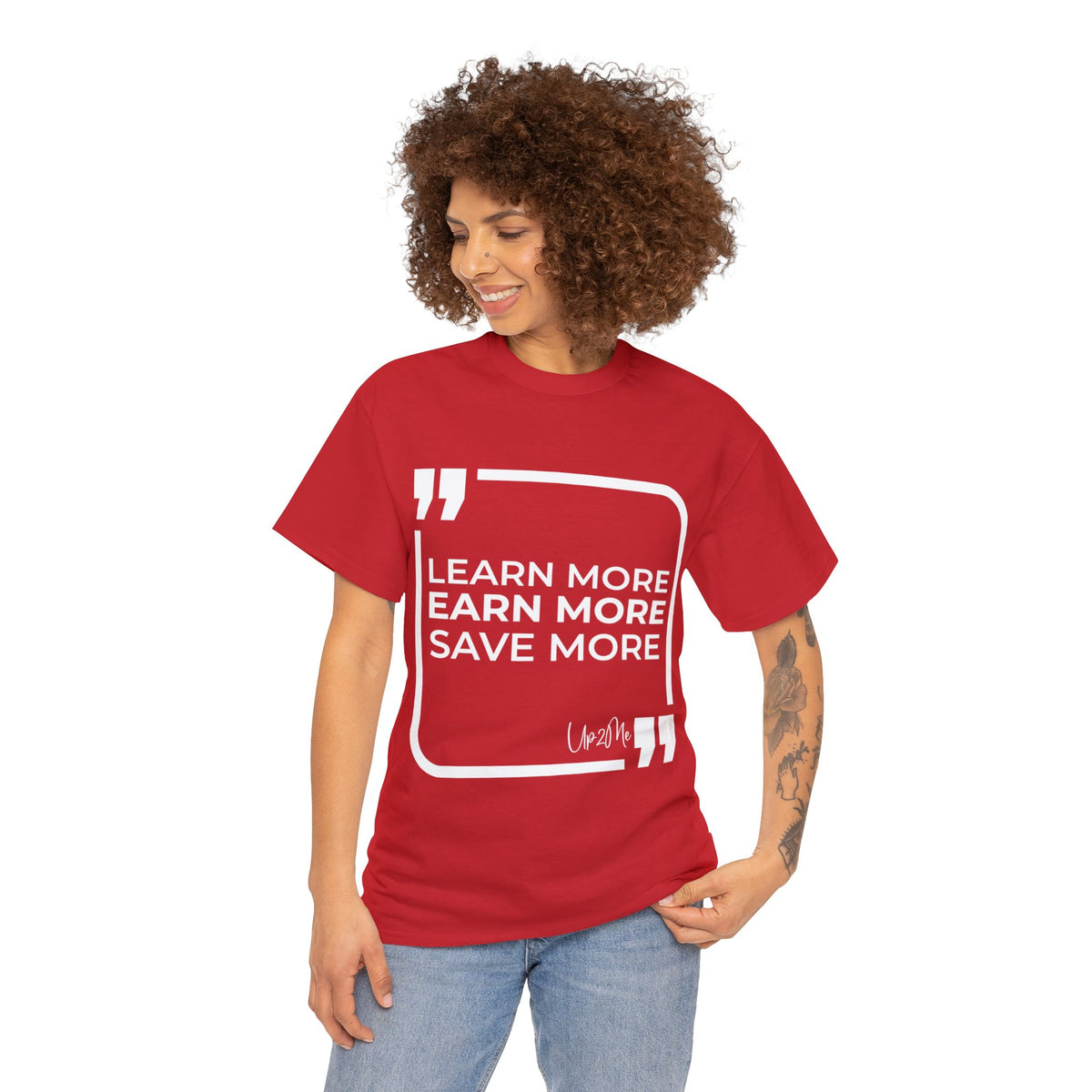 Learn More, Earn More, Save More T-shirts