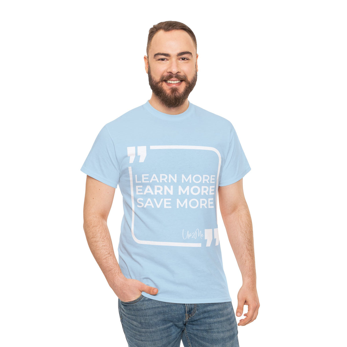 Learn More, Earn More, Save More T-shirts