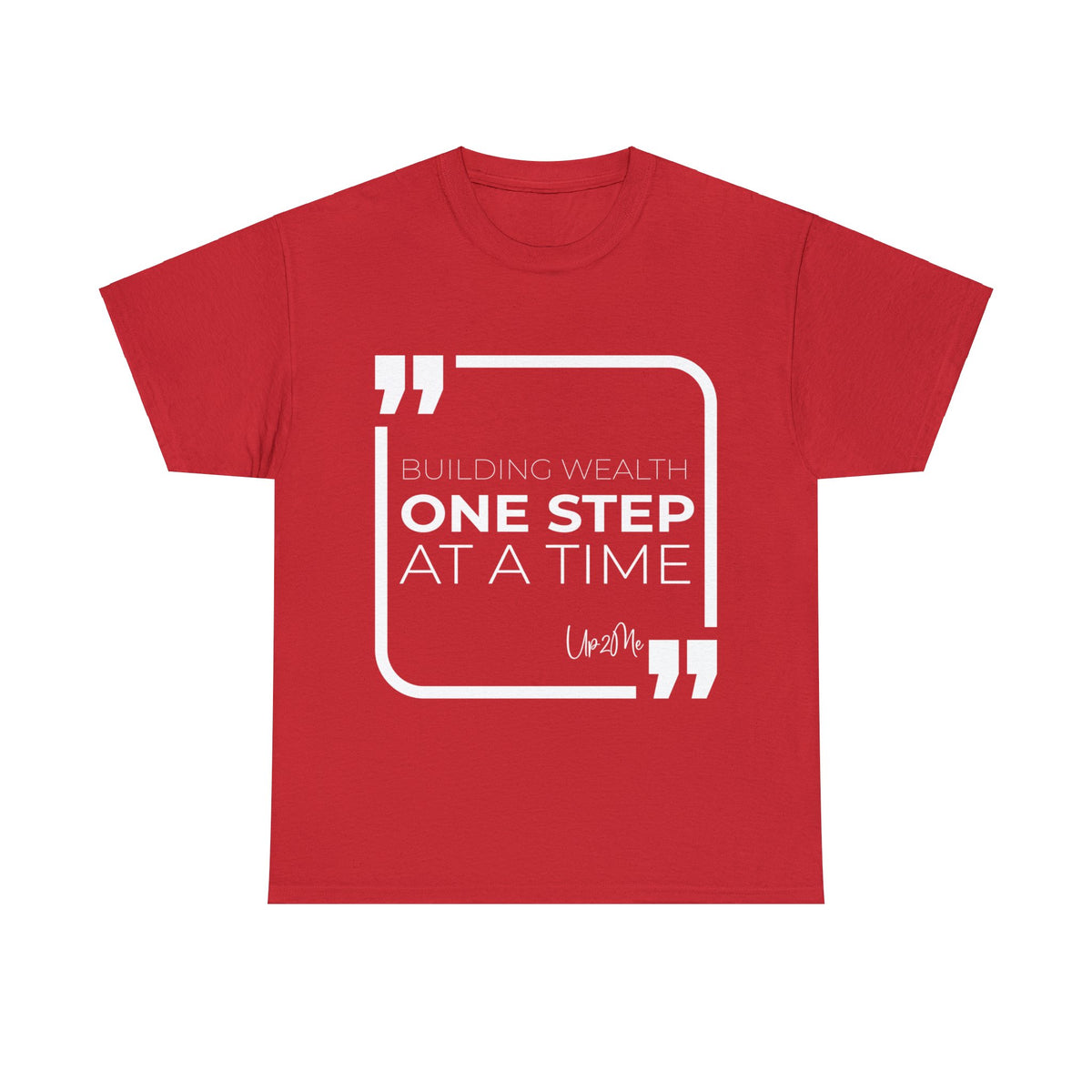 Building Wealth, One Step at a Time T-shirts