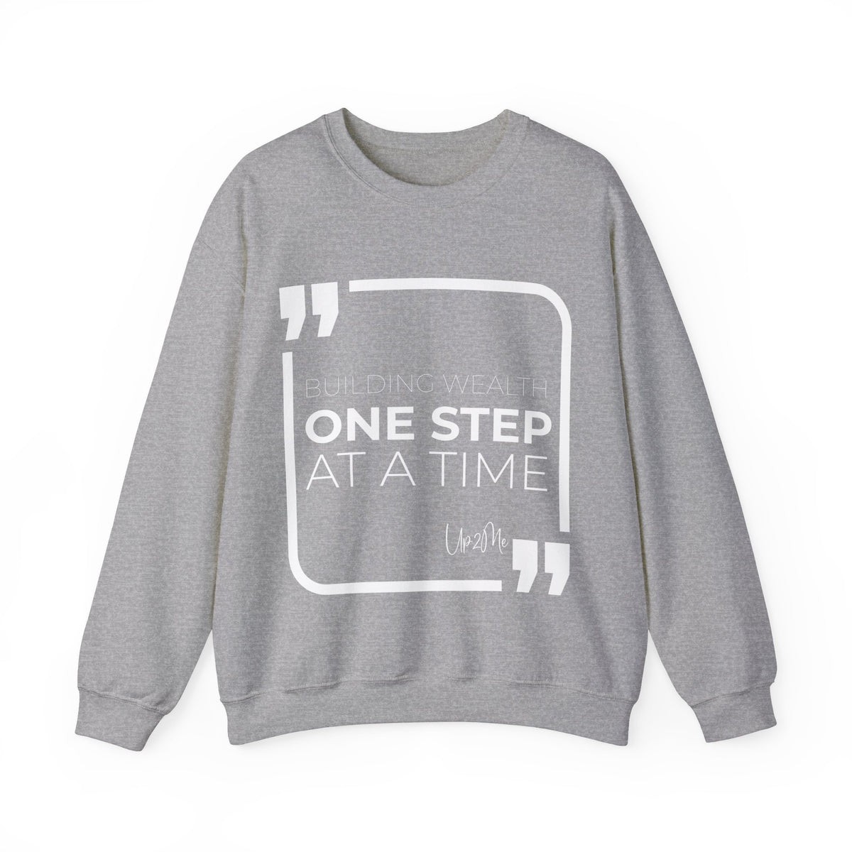 Building Wealth, One Step at a Time Sweatshirt