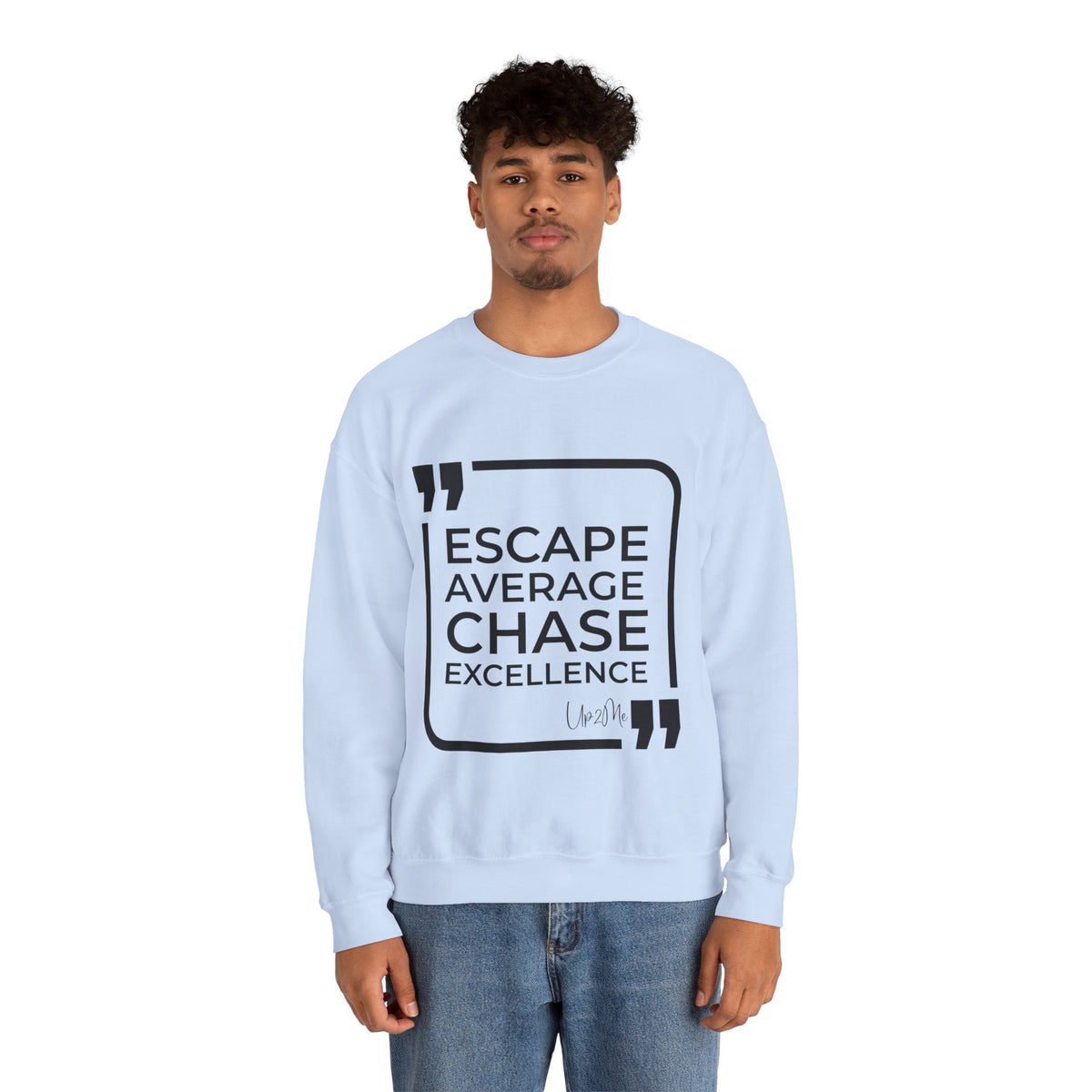 Escape Average, Chase Excellence Sweatshirt