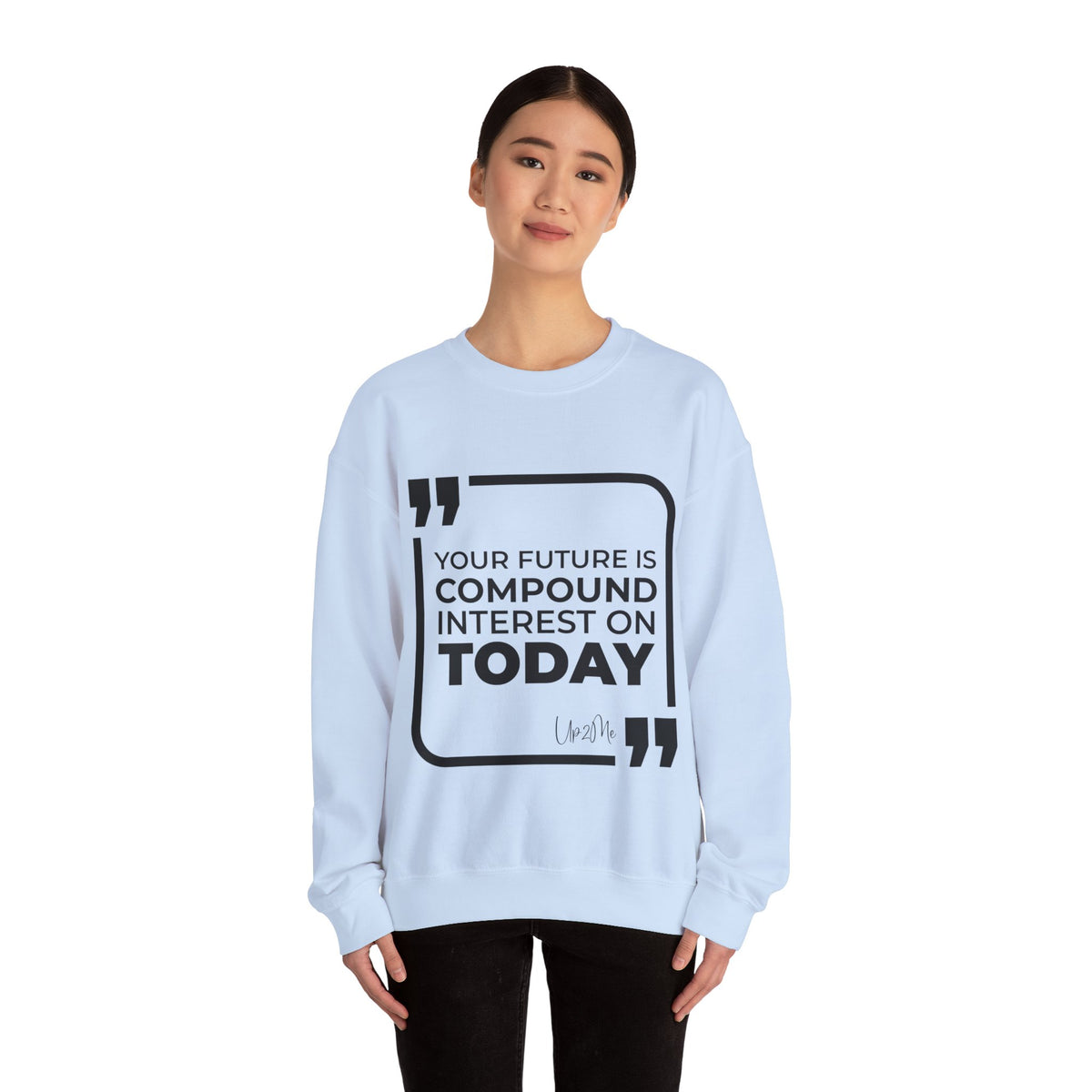 Your Future Is Compound Interest on Today Sweatshirt