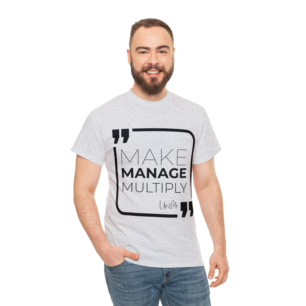 Make, Manage, Multiply T-shirts