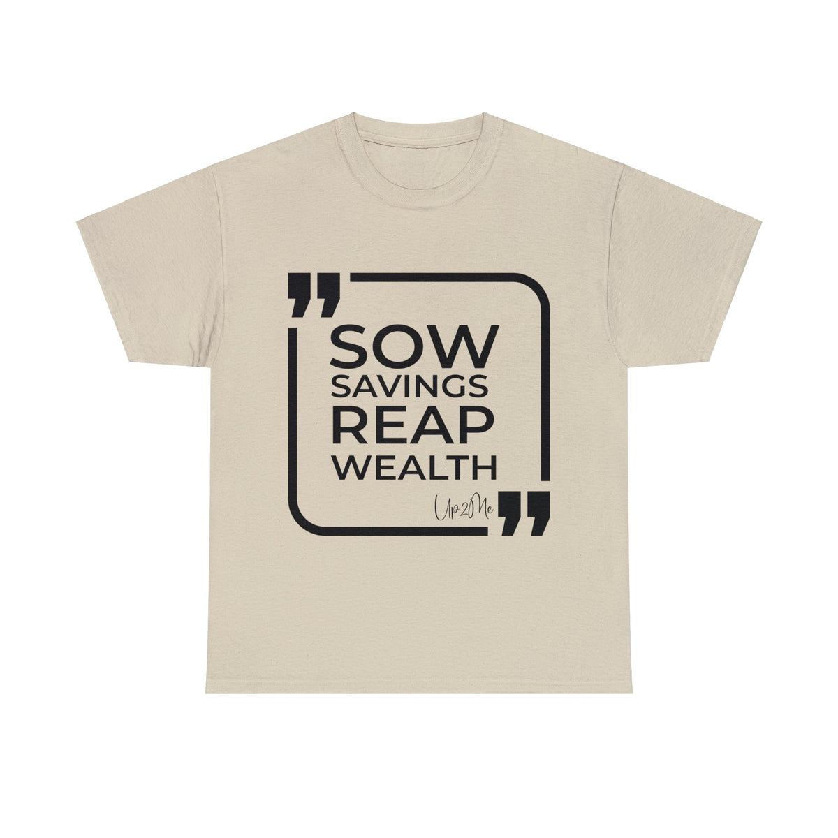 Sow Savings, Reap Wealth T-shirts