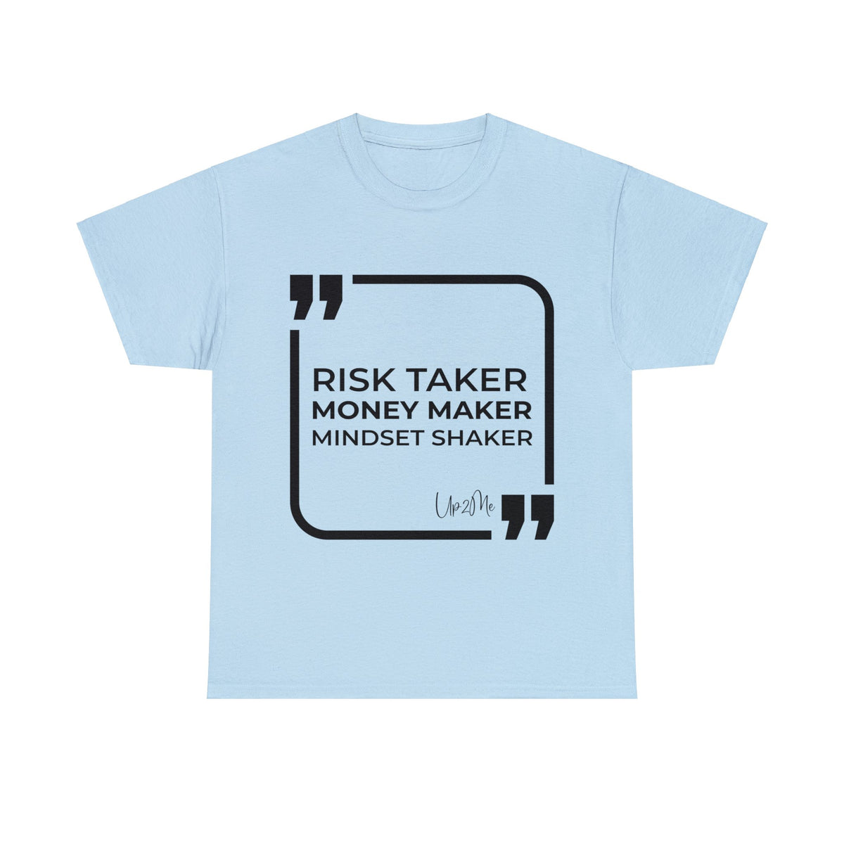 Risk Taker, Money Maker, Mindset Shaker T-shirts