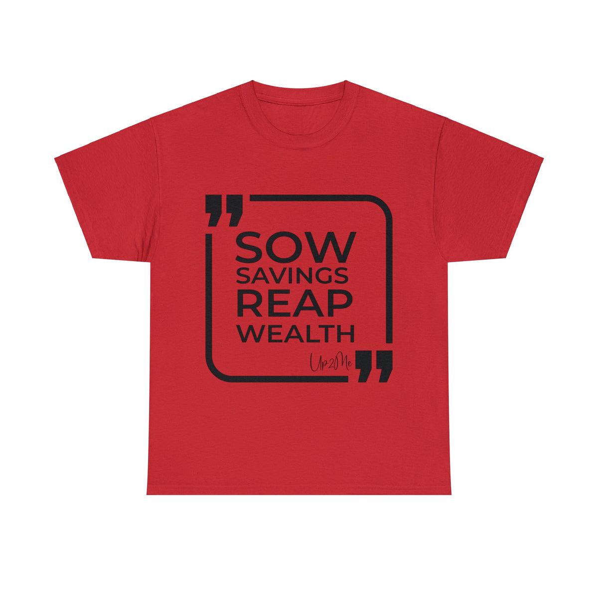 Sow Savings, Reap Wealth T-shirts