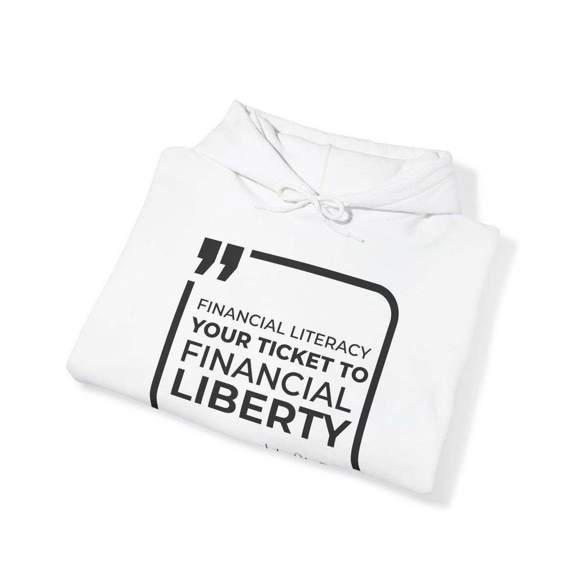 Financial Literacy: Your Ticket to Financial Liberty  Hoodies