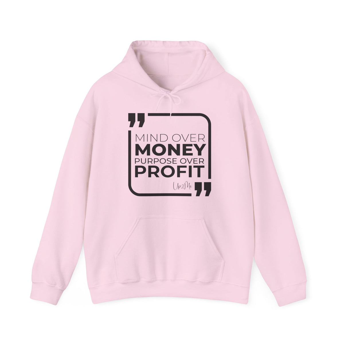 Mind Over Money, Purpose Over Profit Hoodies