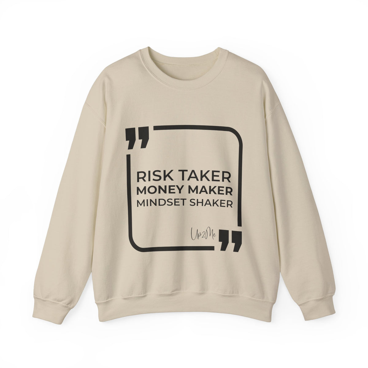 Risk Taker, Money Maker, Mindset Shaker Sweatshirt